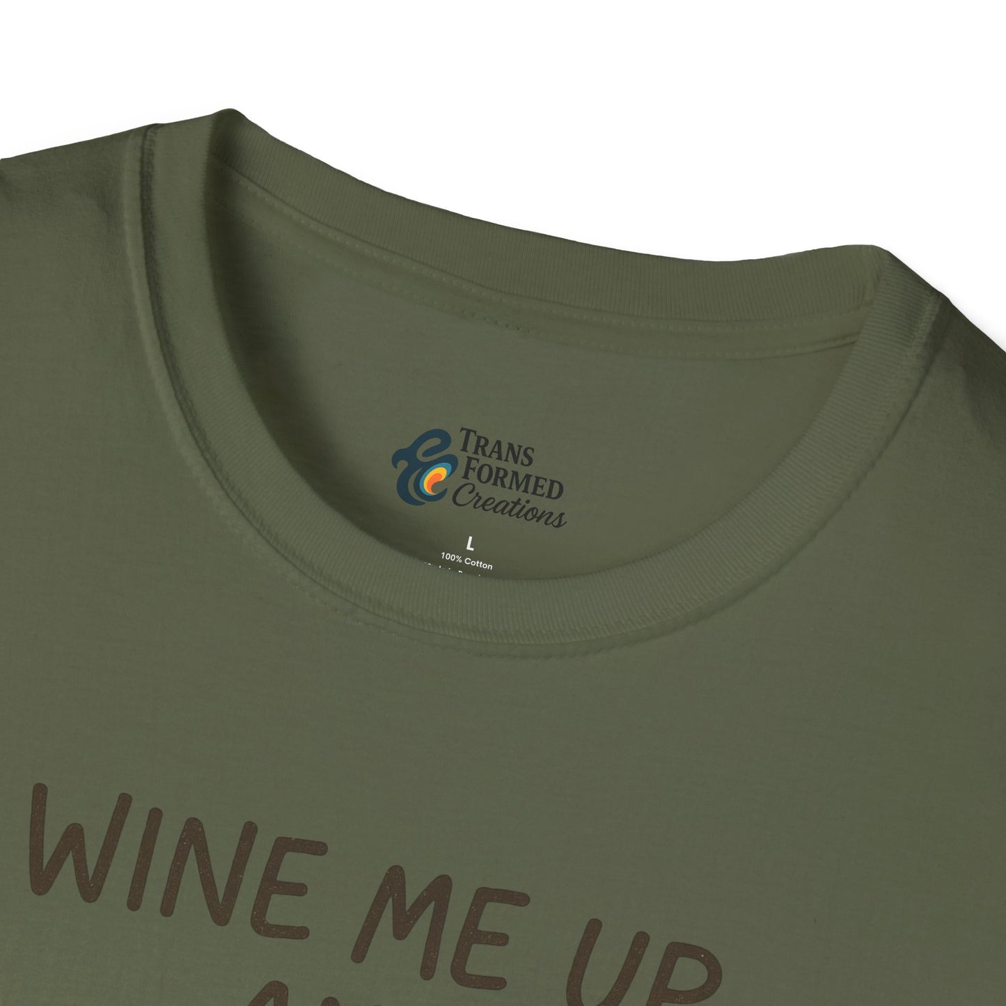 Wine Me Up T-Shirt – "Wine Me Up and Watch Me Go" Graphic Tee
