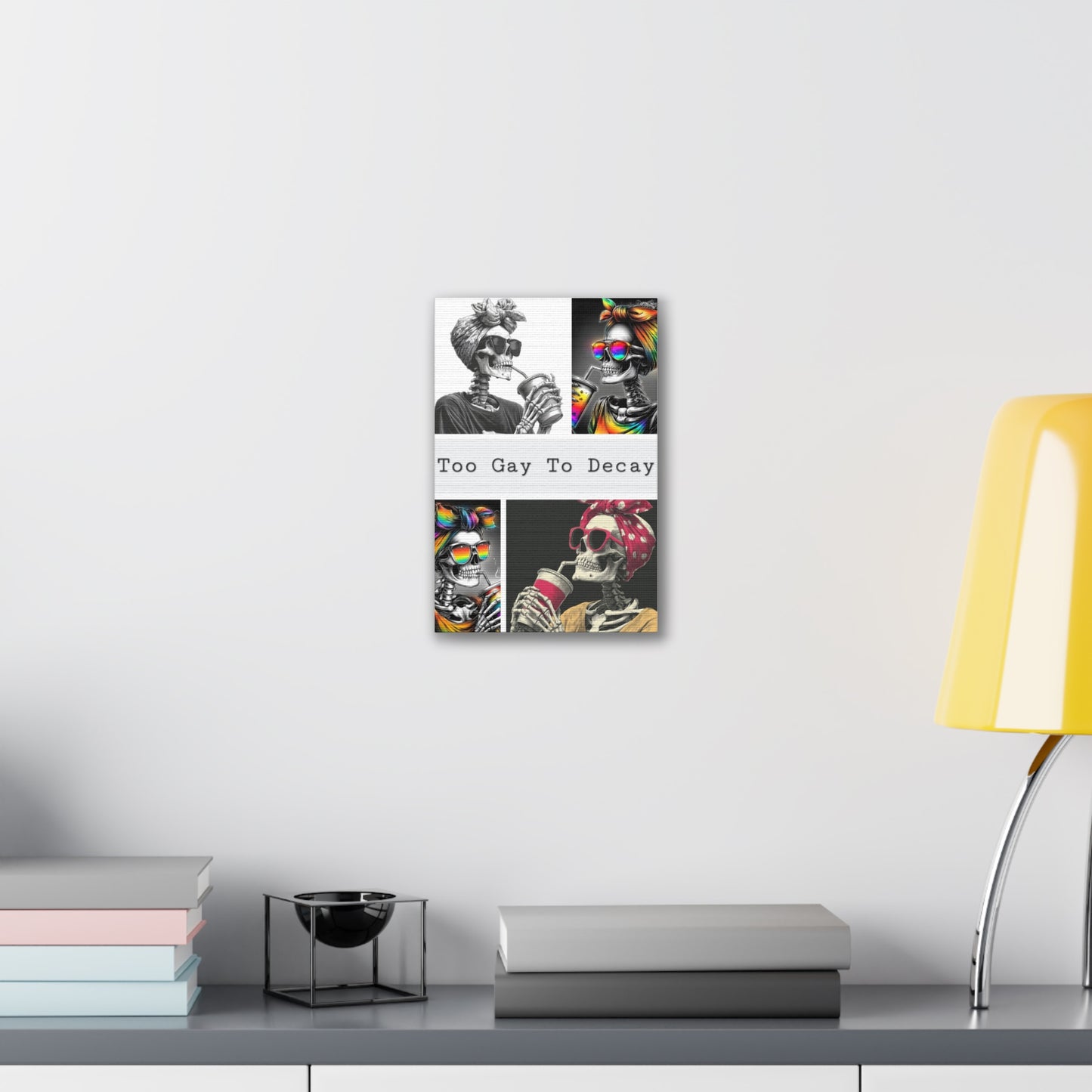 Too Gay To Decay Canvas Wall Art