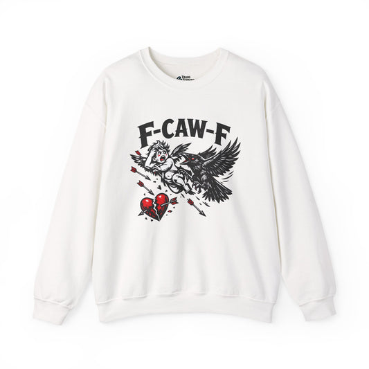 Anti-Valentine’s Day Crewneck Sweatshirt – F-CAW-F Crow Graphic, Funny Dark Humor Sweatshirt