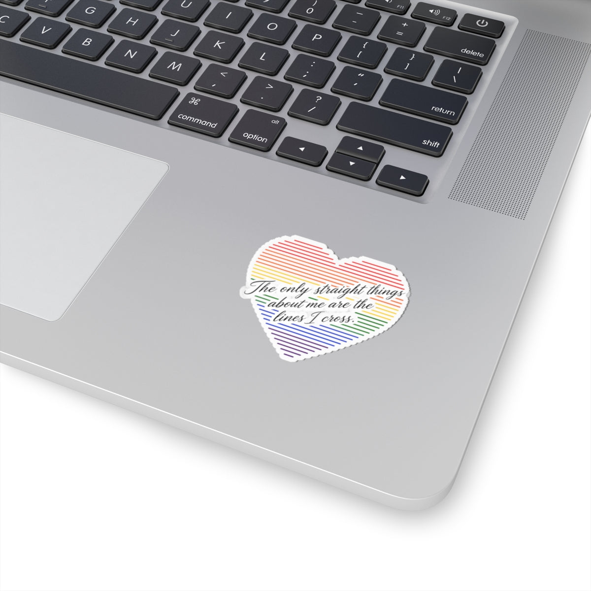 LGBTQ+ Pride Heart Sticker — "The only straight things about me are the lines I cross" Kiss-Cut Sticker