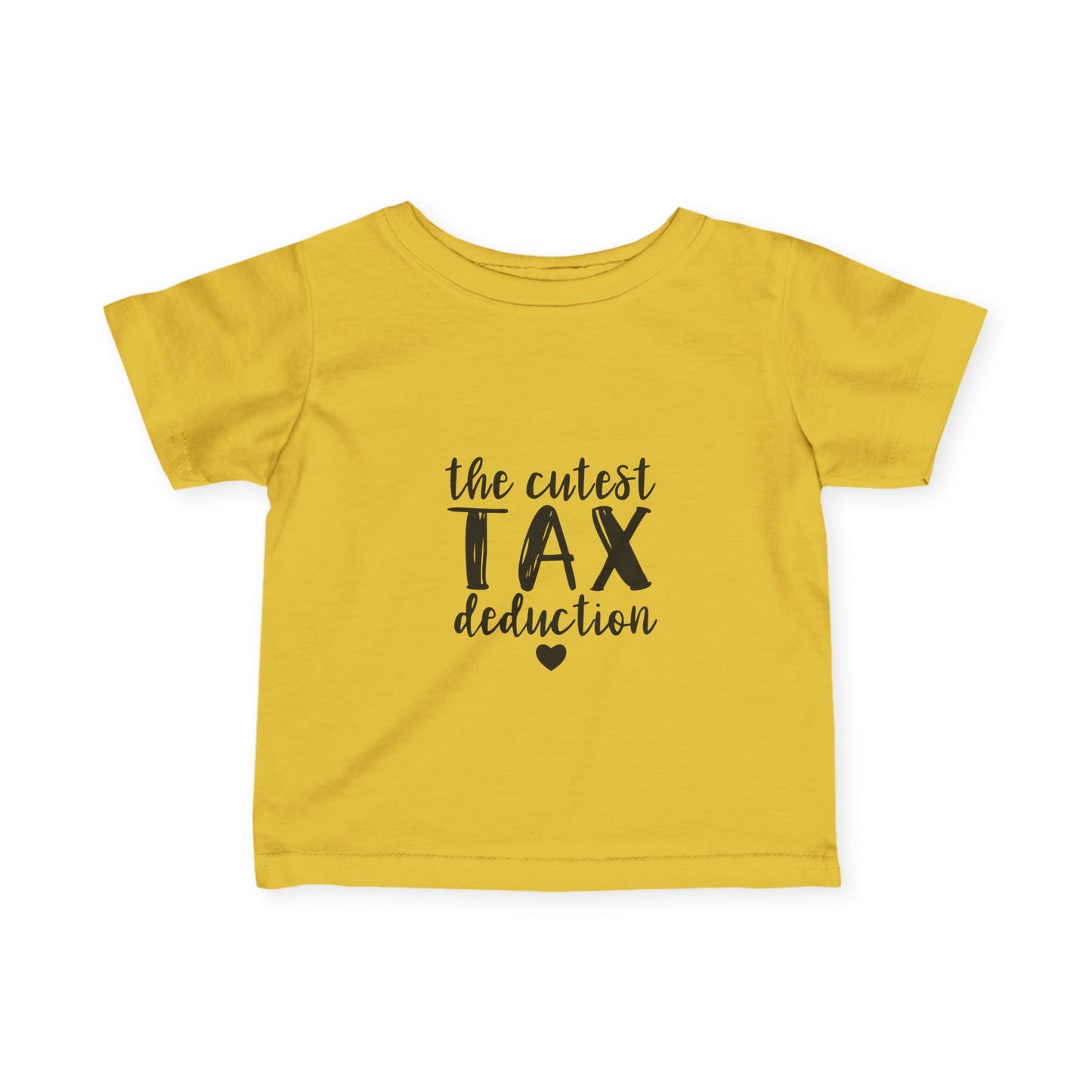 Infant Tee — "The Cutest Tax Deduction" Baby Shirt