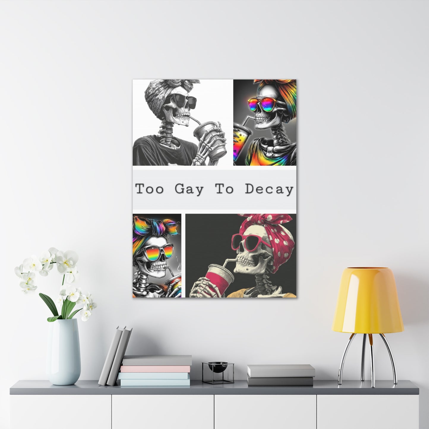 Too Gay To Decay Canvas Wall Art