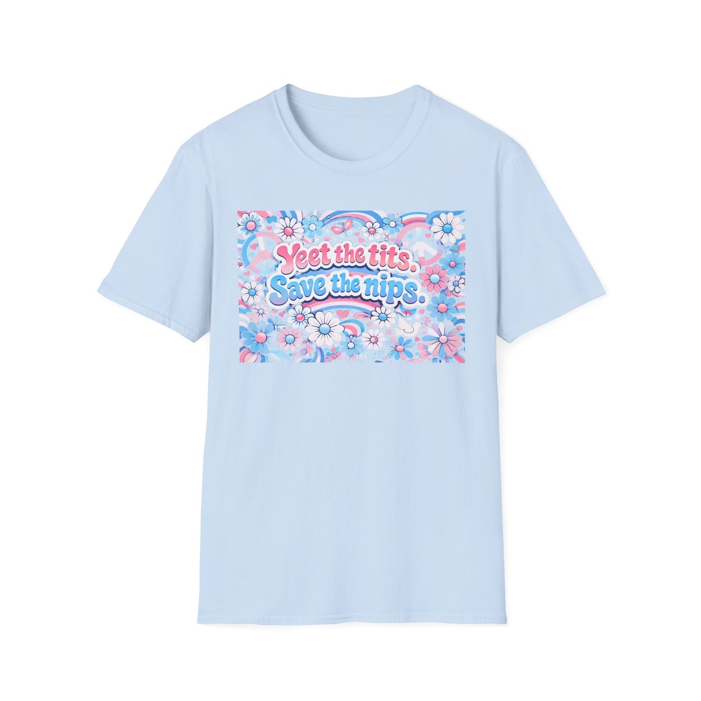Transgender Colors Tee — "Yeet The Tits. Save The Nips."