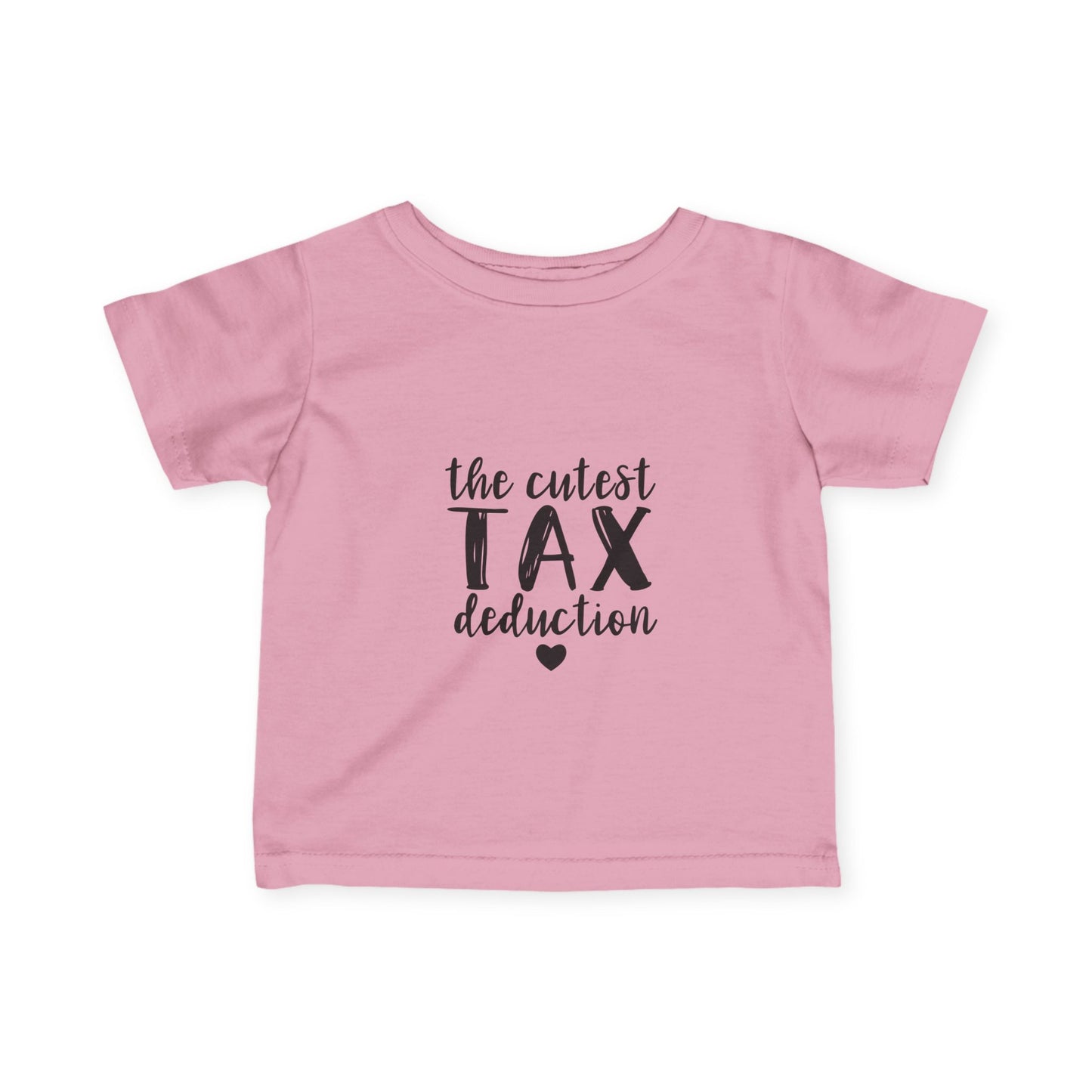 Infant Tee — "The Cutest Tax Deduction" Baby Shirt