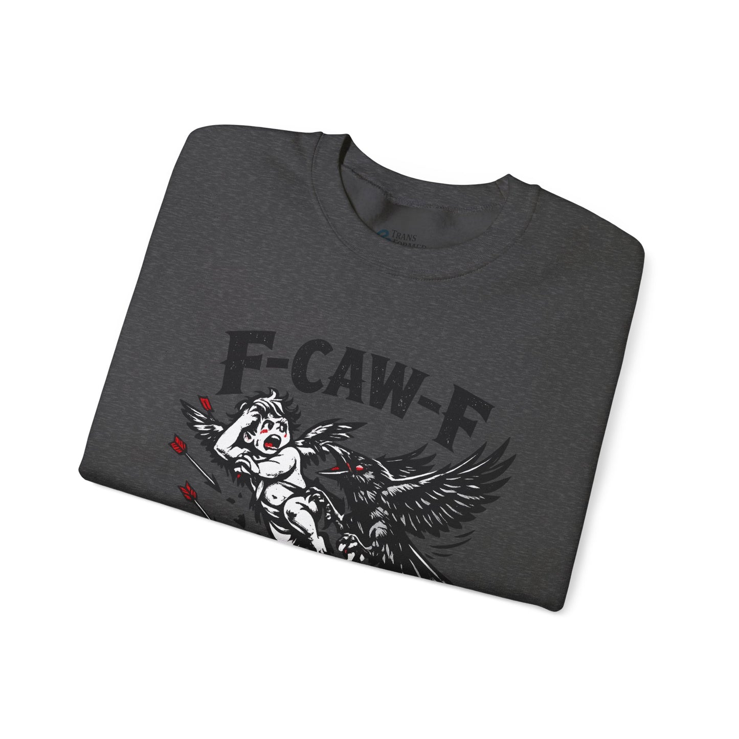 Anti-Valentine’s Day Crewneck Sweatshirt – F-CAW-F Crow Graphic, Funny Dark Humor Sweatshirt