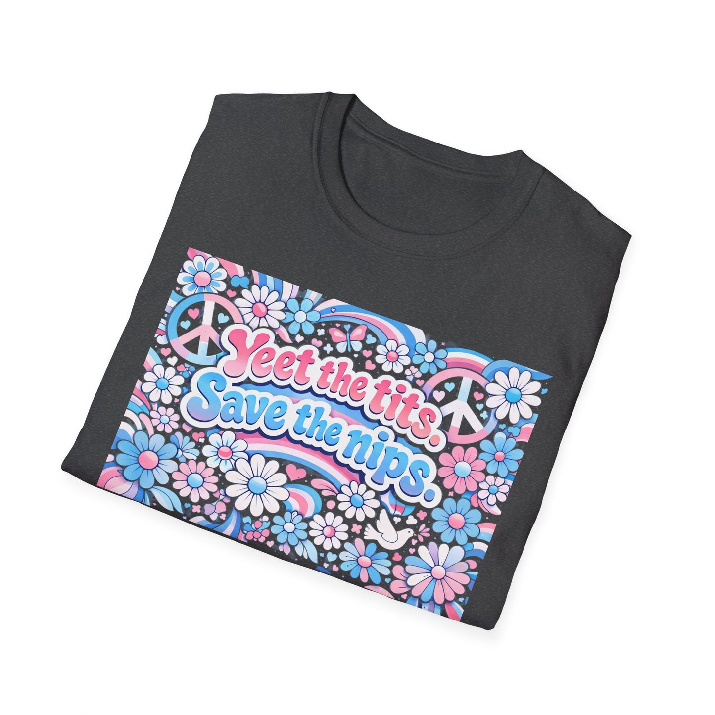 Transgender Colors Tee — "Yeet The Tits. Save The Nips."